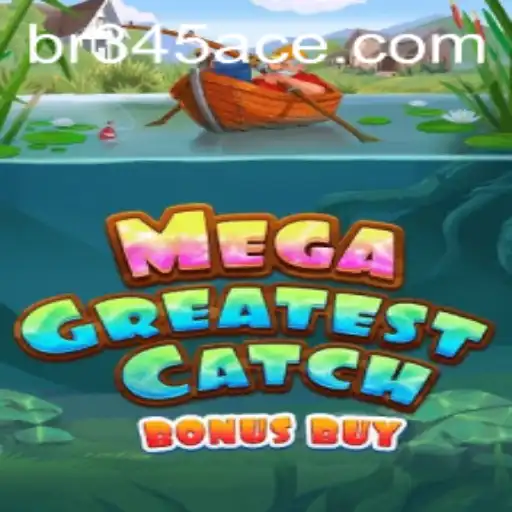 Descubra o Universo de MegaGreatestCatchBonusBuy no BR345.com
